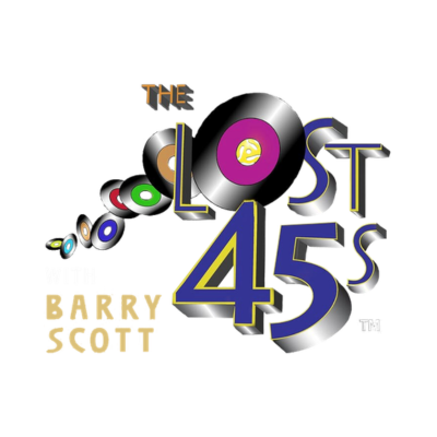 The Lost 45s with Barry Scott