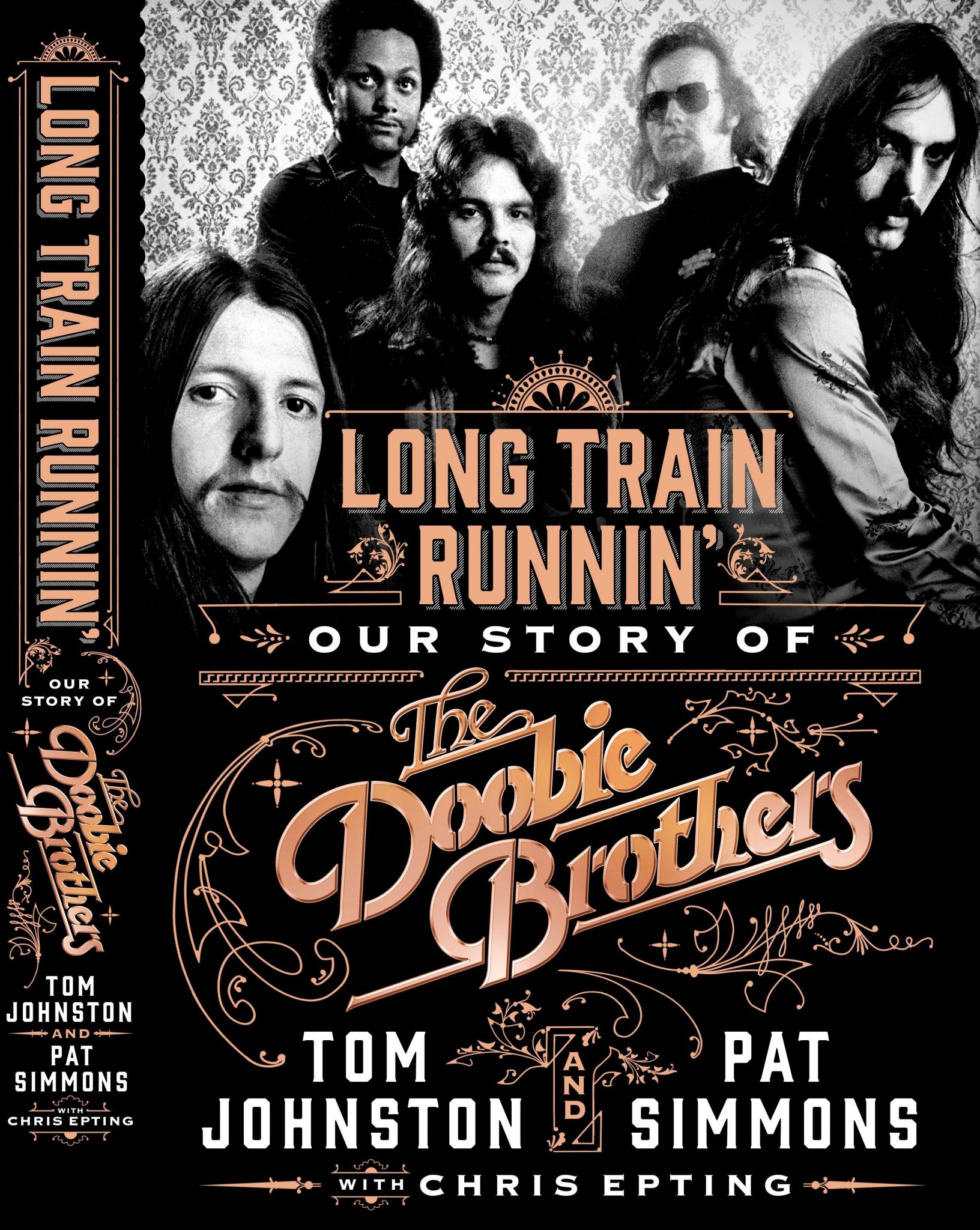Long Train Runnin’: Our Story of The Doobie Brothers – Pat Simmons, Tom Johnston, Chris Epting