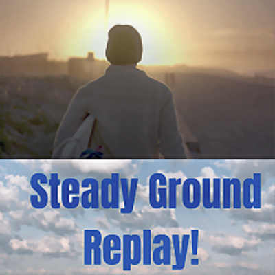 Steady Ground Replay